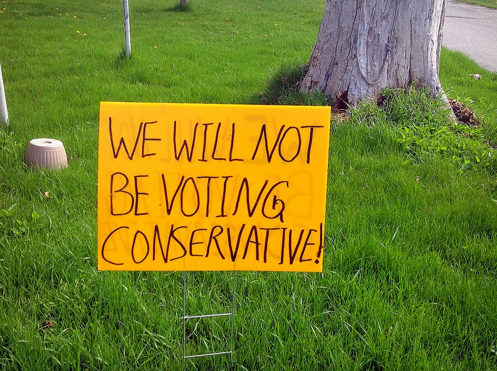 WE WILL NOT BE VOTING CONSERVATIVE!